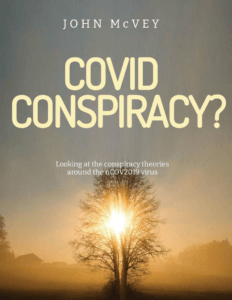 Covid conspiracy? looking at the conspiracy theories.