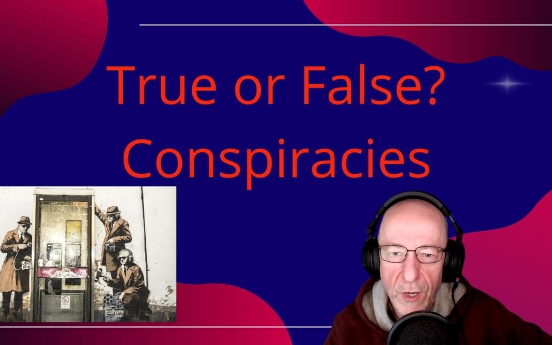 Are these 8 Conspiracy Theories True or False?